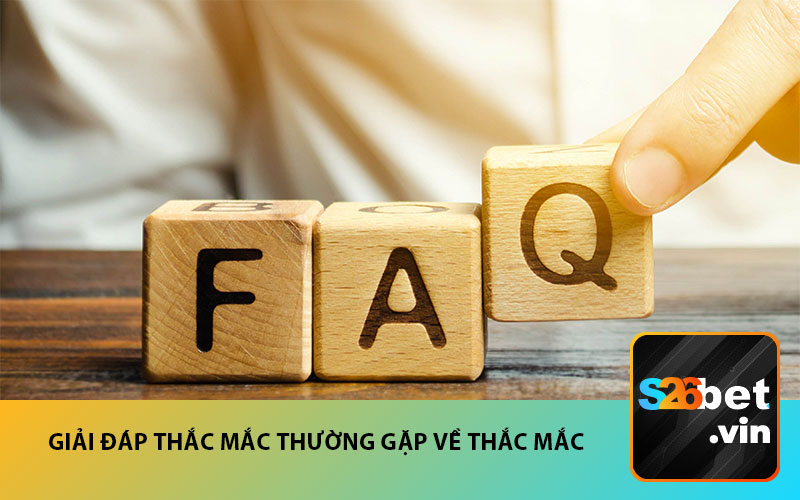 Giải đáp thắc mắc thường gặp về thắc mắc